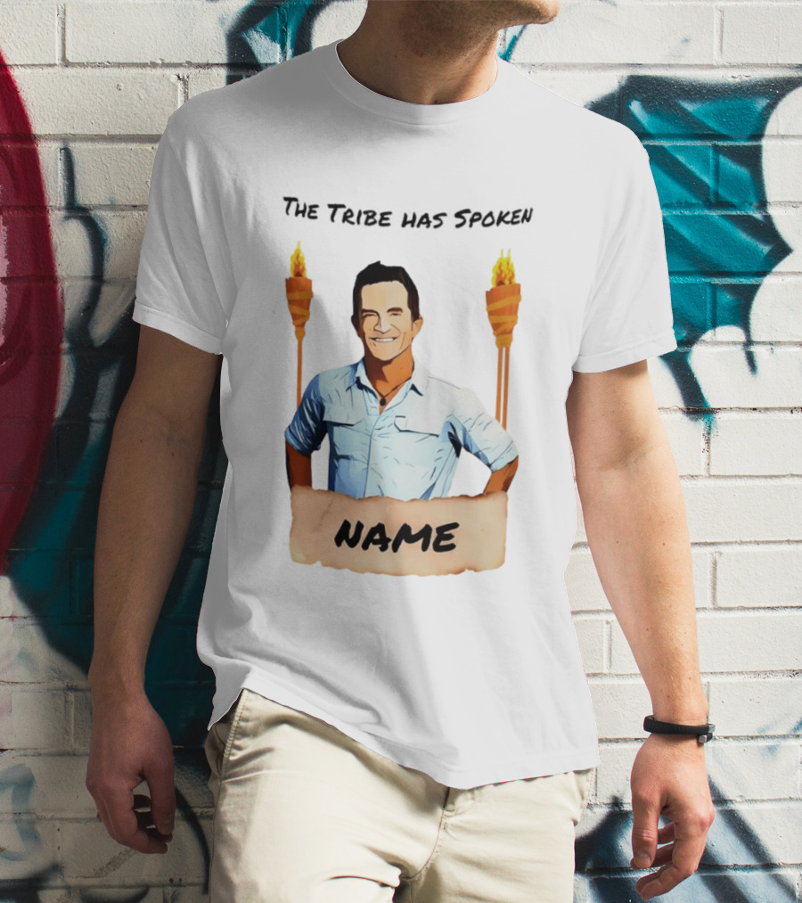 The Tribe Has Spoken Survivor Fire Torches Name T-Shirt