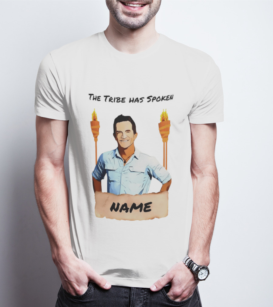The Tribe Has Spoken Survivor Fire Torches Name T-Shirt