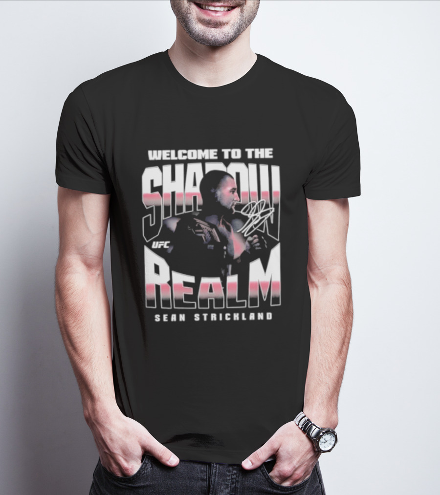 Welcome To The Shadow Realm Sean Strickland UFC T-Shirt