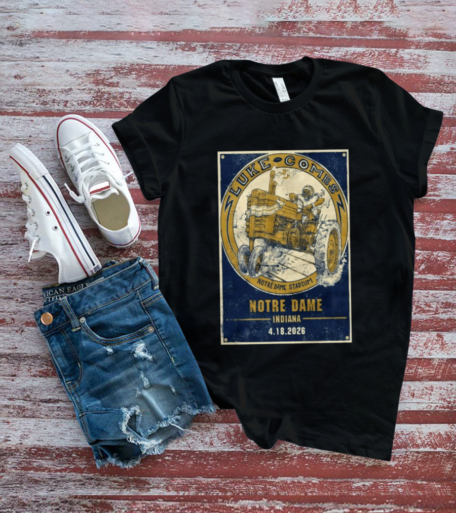 Luke Combs Notre Dame Stadium Indiana Tractor April 18 2026 T-Shirt