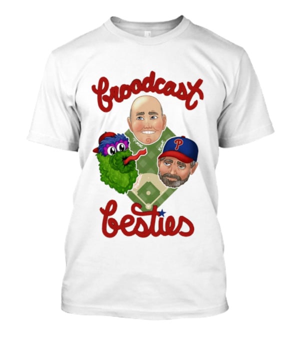 Broadcast Besties Tom McCarthy John Kruk Phillies Phanatic T-Shirt