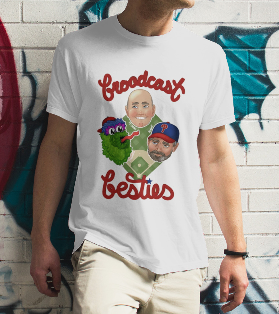Broadcast Besties Tom McCarthy John Kruk Phillies Phanatic T-Shirt