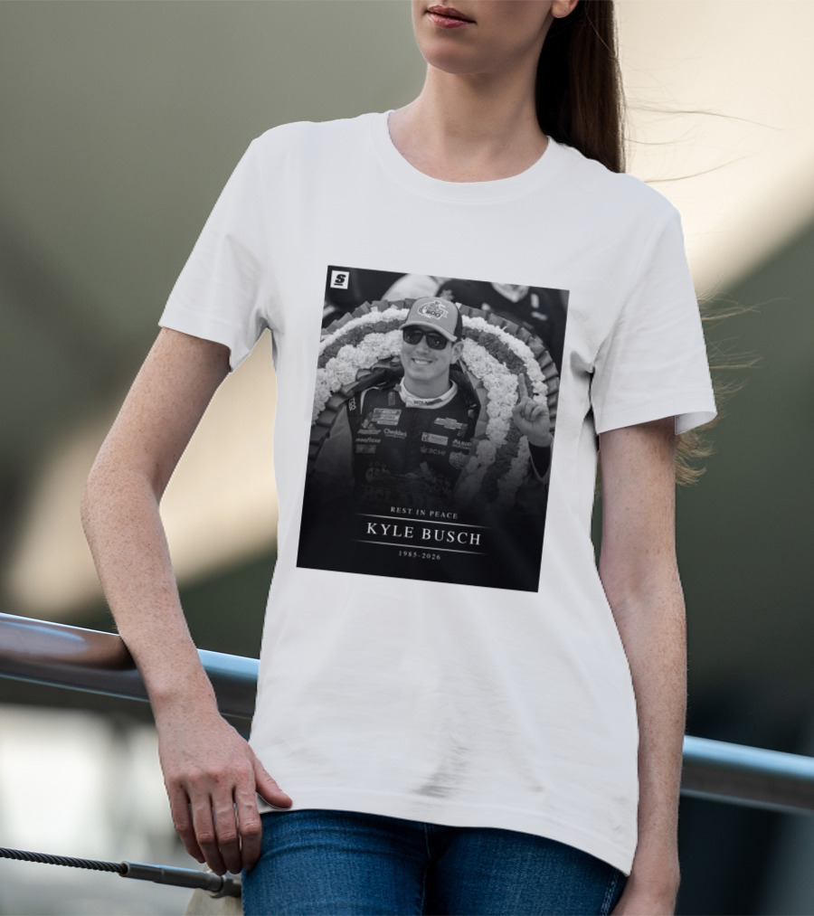 Rest In Peace Kyle Busch 1985 2026 NASCAR T-Shirt