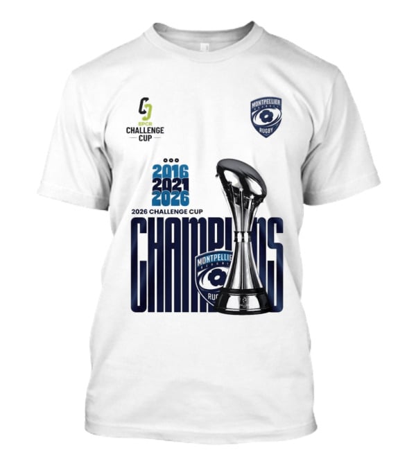 Montpellier Herault Champions European Rugby Challenge Cup 2016 2021 2026 T-Shirt