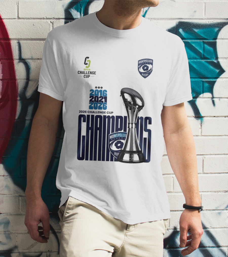 Montpellier Herault Champions European Rugby Challenge Cup 2016 2021 2026 T-Shirt