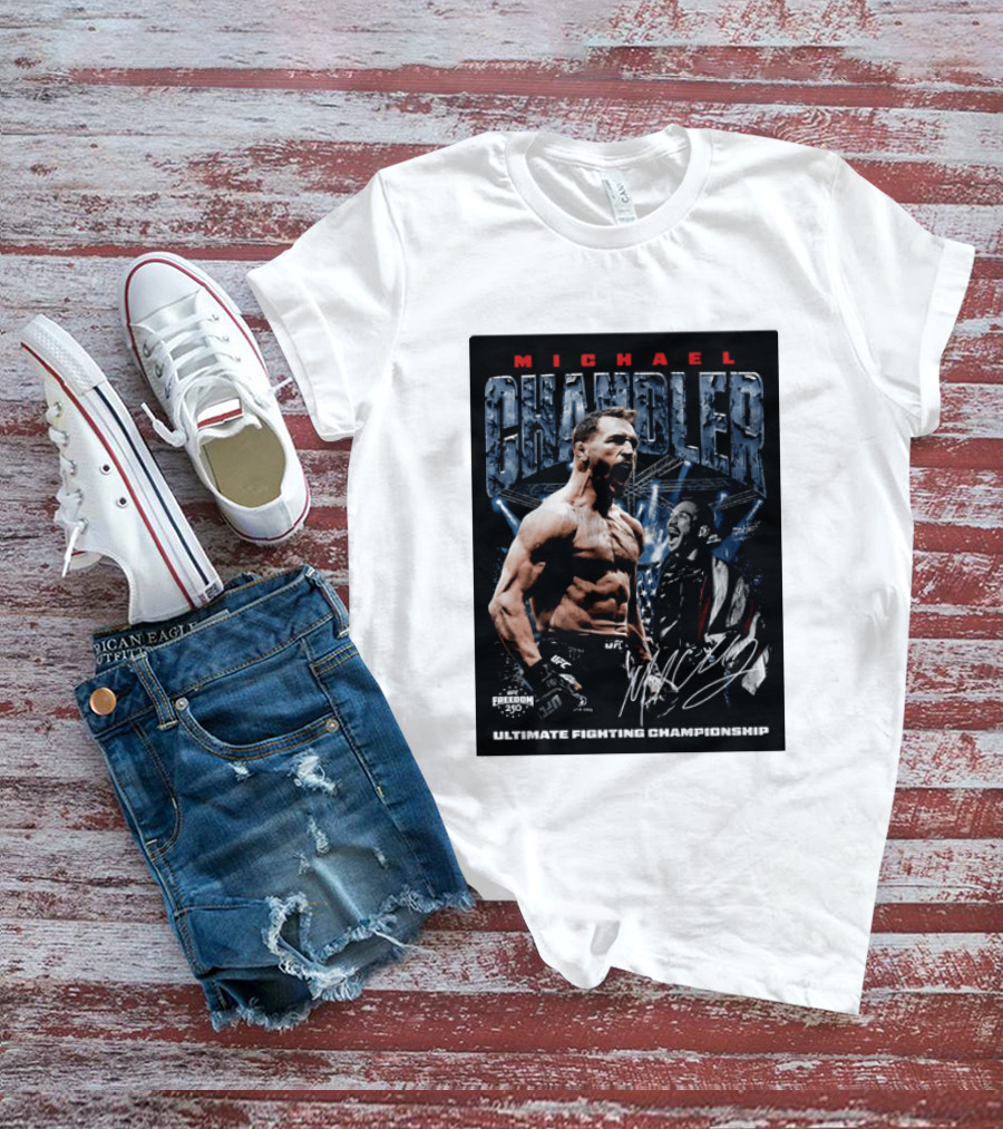Michael Chandler UFC Ultimate Fighting Championship Freedom 250 T-Shirt