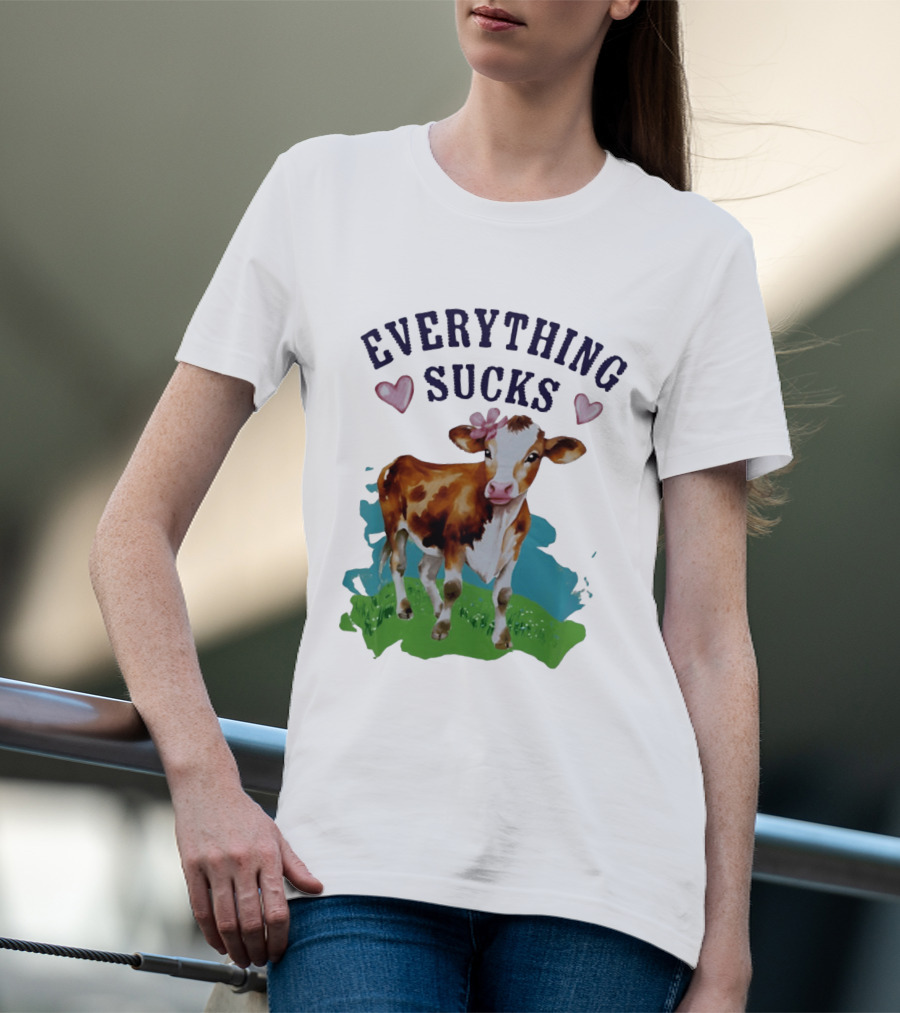 Everything Sucks Cow With Hearts T-Shirt
