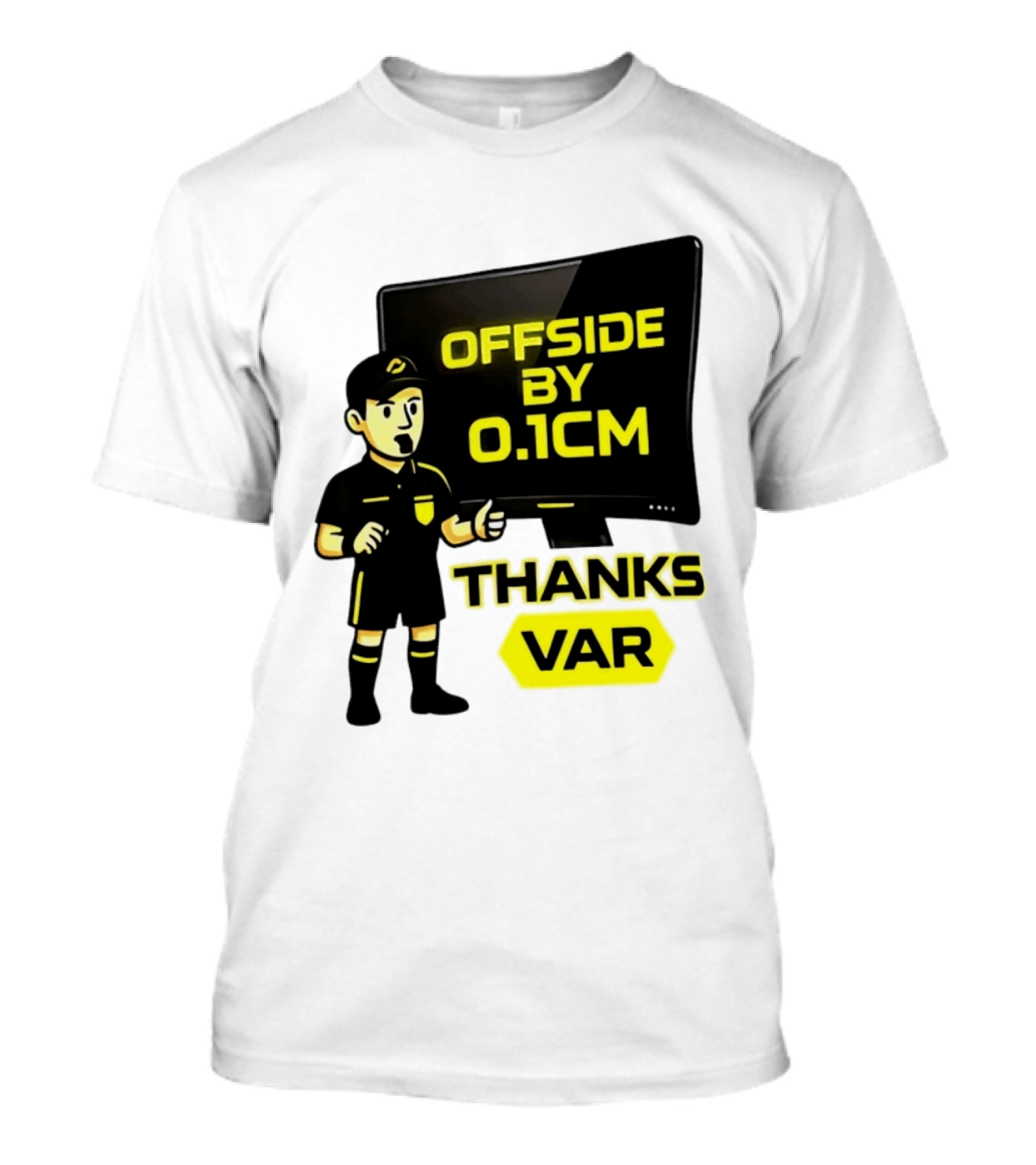 Offside By 0.1cm Thanks VAR T-Shirt