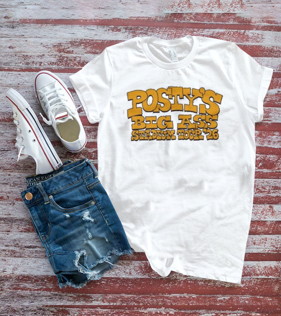 Posty's Big Ass Stadium Tour '26 T-Shirt