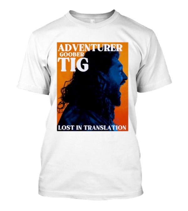 Adventurer Goober Tig Lost In Translation Vibrant Profile T-Shirt
