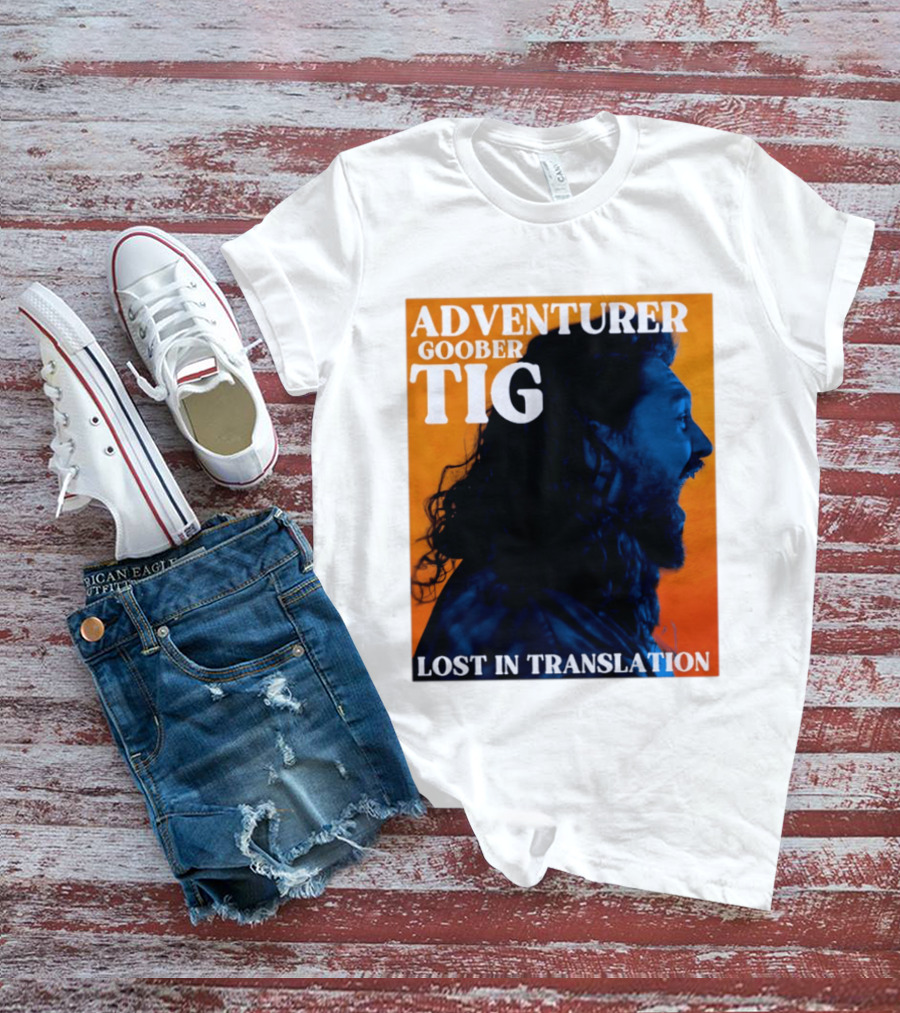 Adventurer Goober Tig Lost In Translation Vibrant Profile T-Shirt