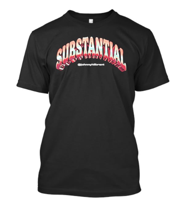 Substantial @johnnywhitetrash T-Shirt