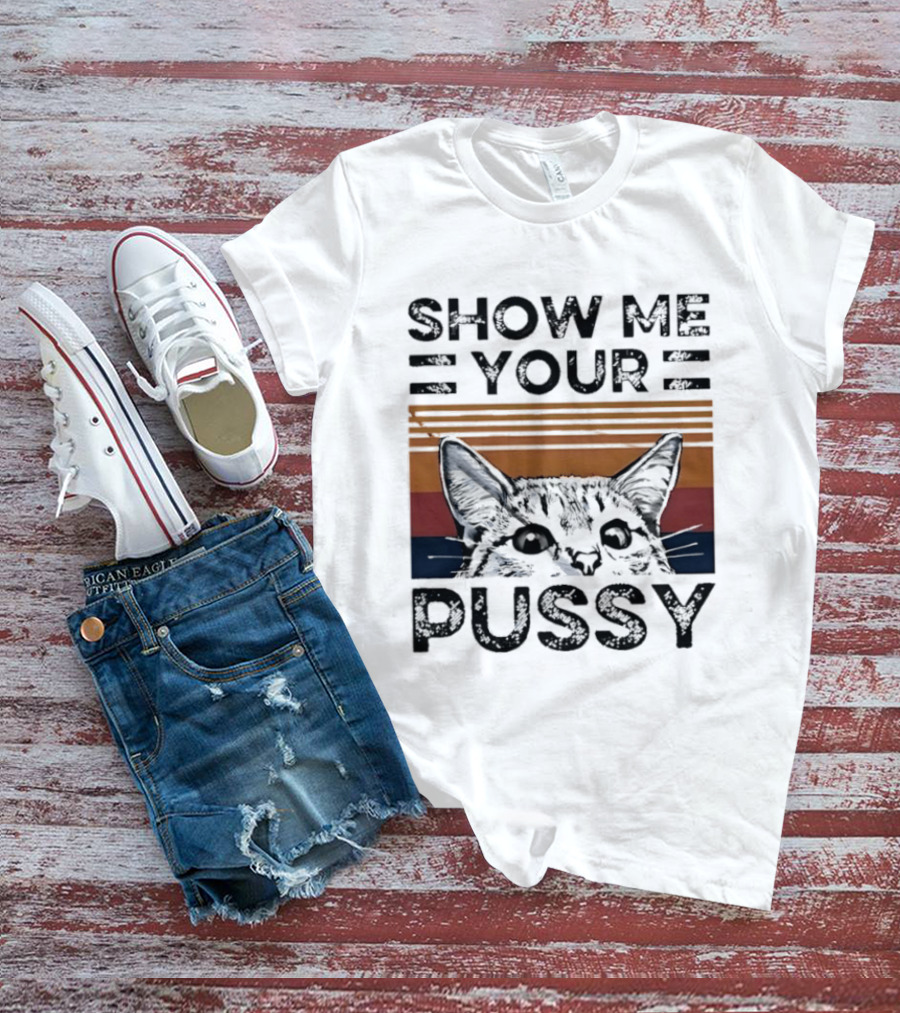 Show Me Your Pussy Cat Retro Sunset Kitty T-Shirt