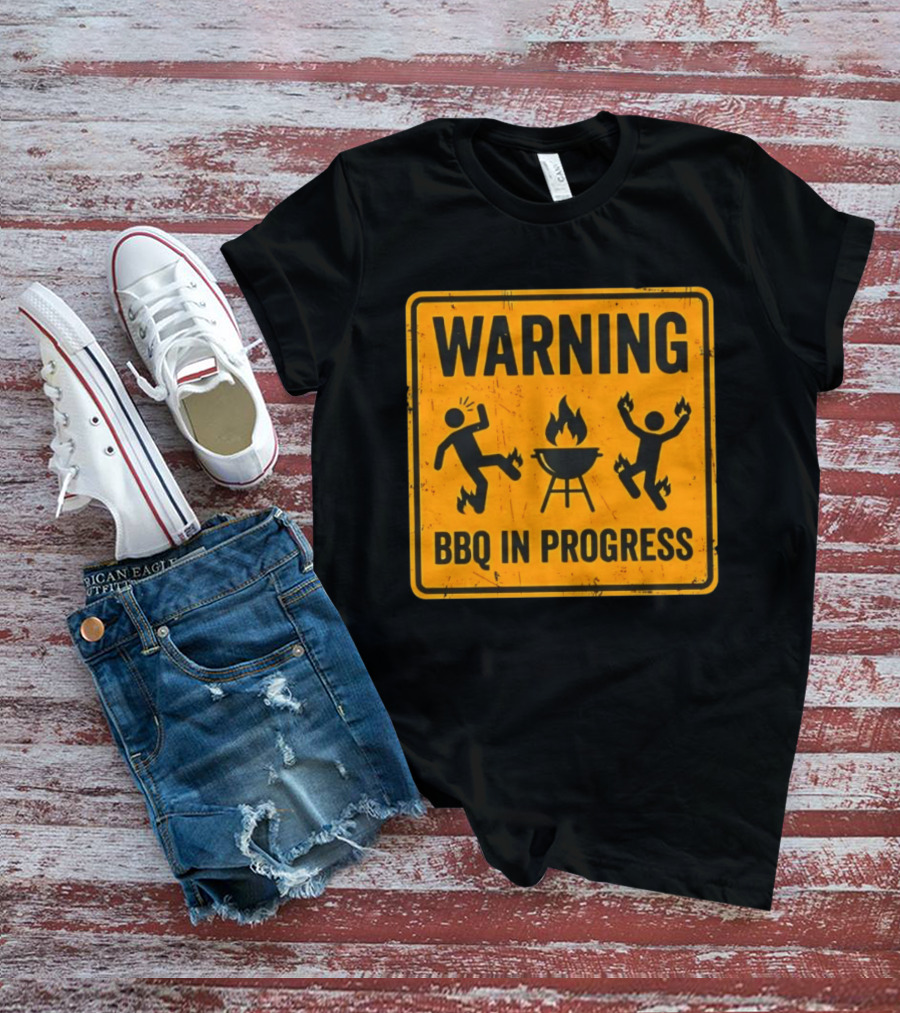 WARNING BBQ In Progress Funny Caution Sign With Flames T-Shirt