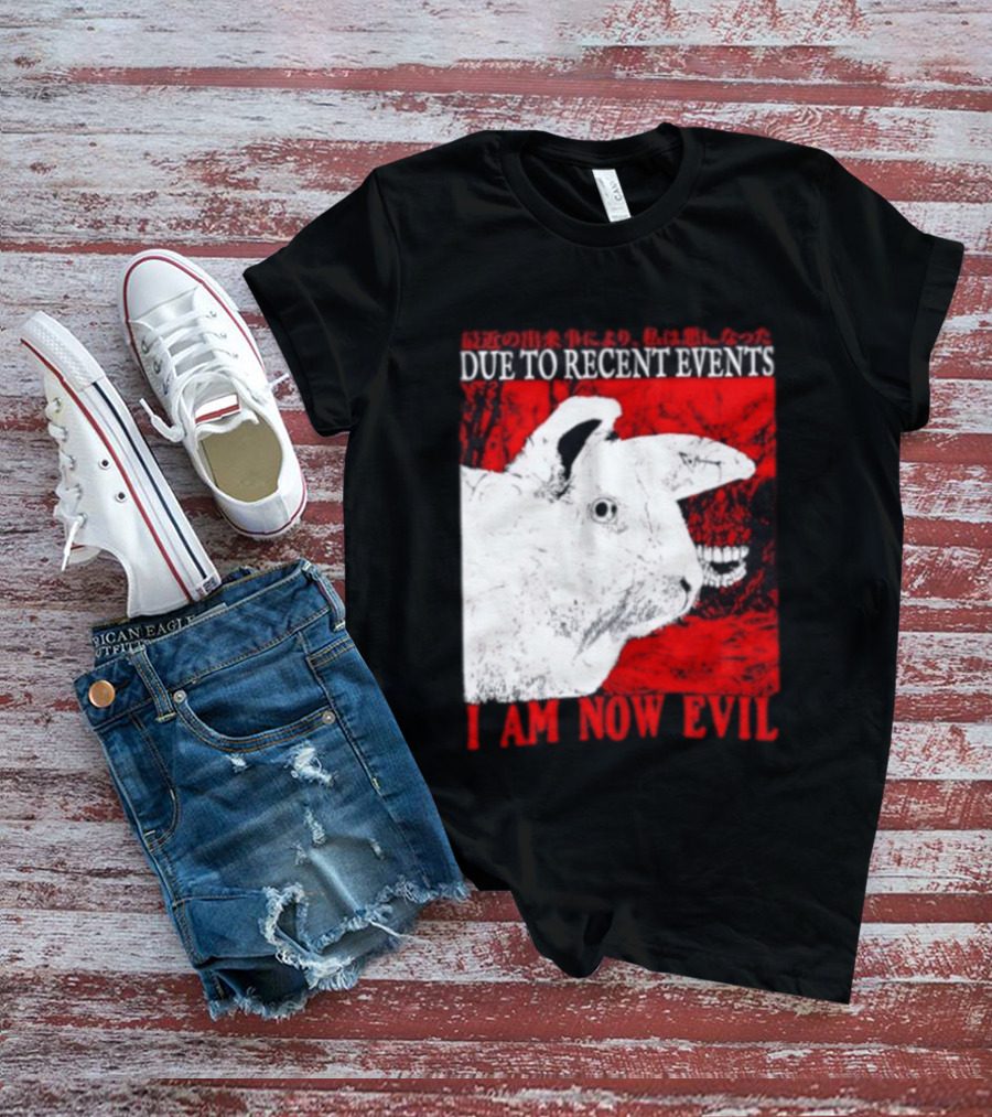 Rabbit Due To Recent Events I Am Now Evil Creepy Red T-Shirt
