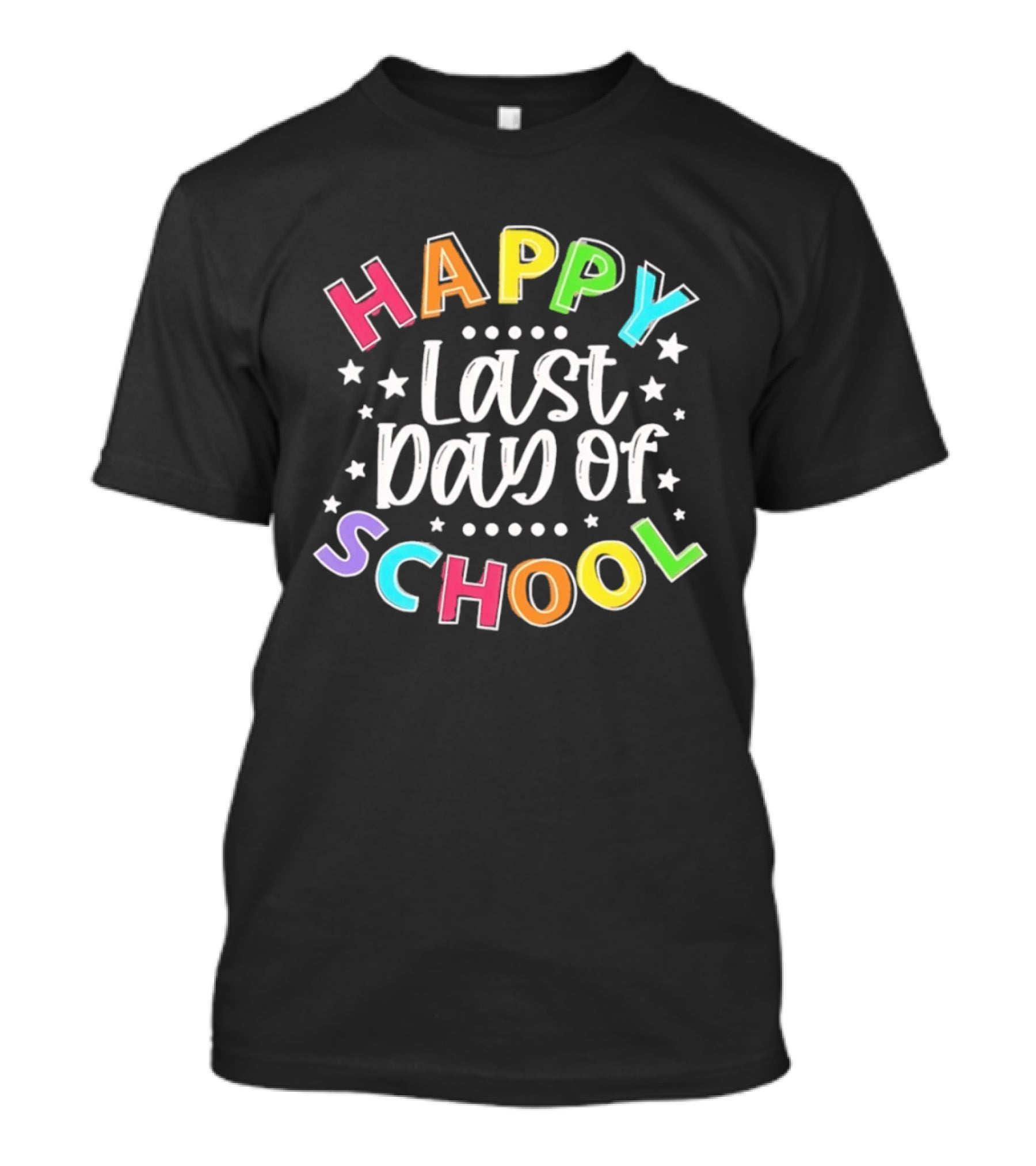 Happy Last Day Of School Colorful Celebration T-Shirt