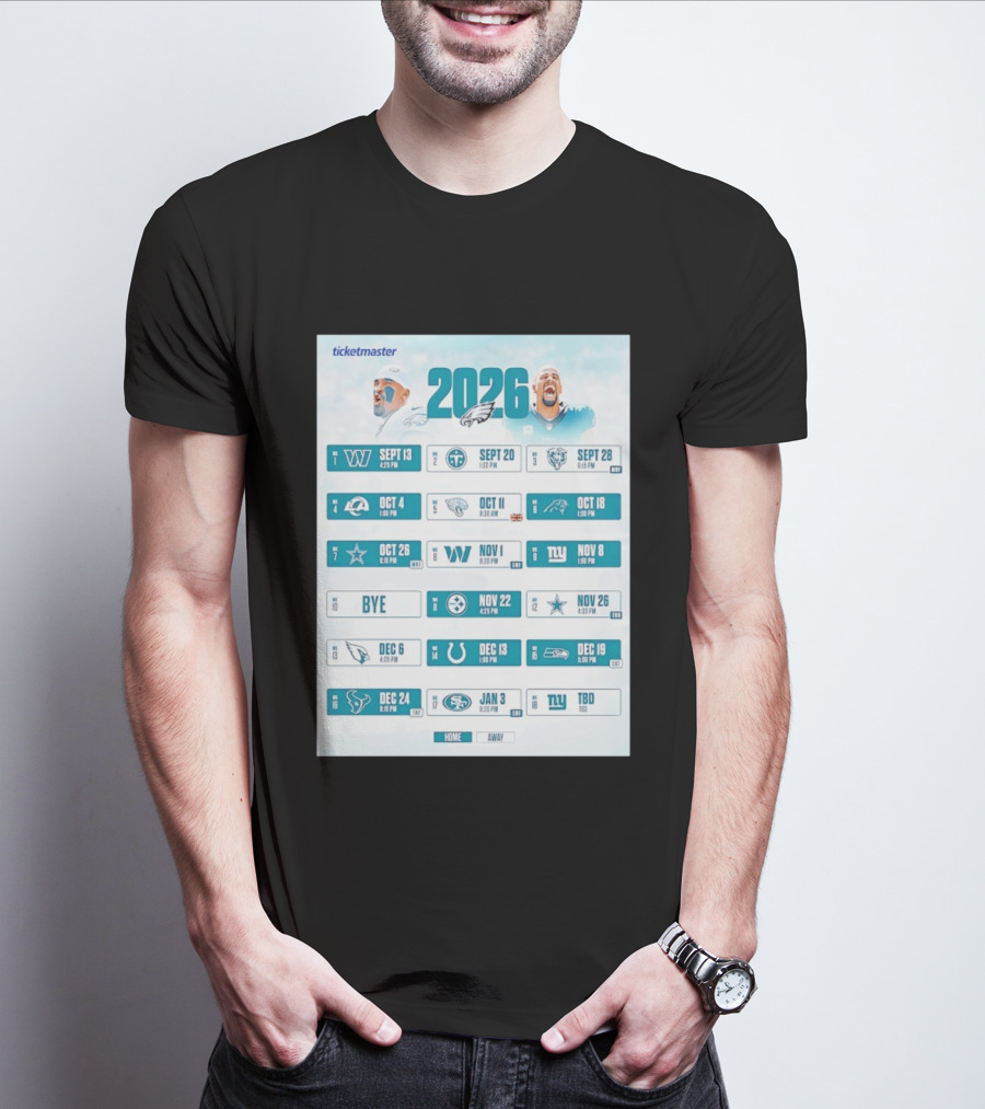 Philadelphia Eagles 2026 Season Schedule Ticketmaster All Kickoffs Home Away NFL Games T-Shirt