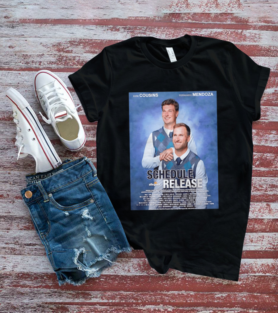 Kirk Cousins Fernando Mendoza Schedule Release Step Brothers 2026 Allegiant Raiders T-Shirt