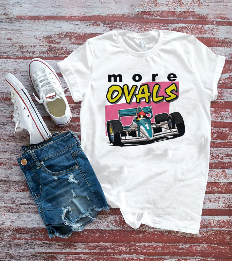 More Ovals Race Car Motorsport Racer T-Shirt