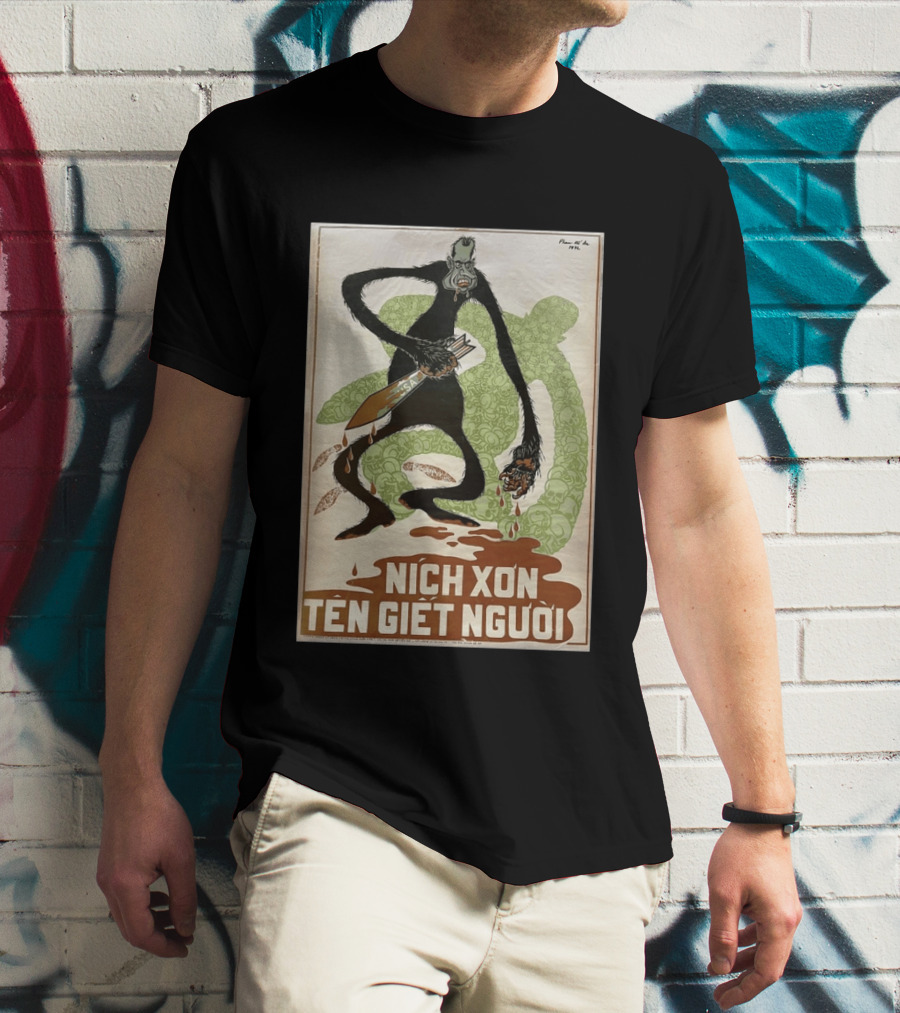 Nich Xon Tên Giết Người 1972 Vietnam War Propaganda Nixon USA Gorilla T-Shirt