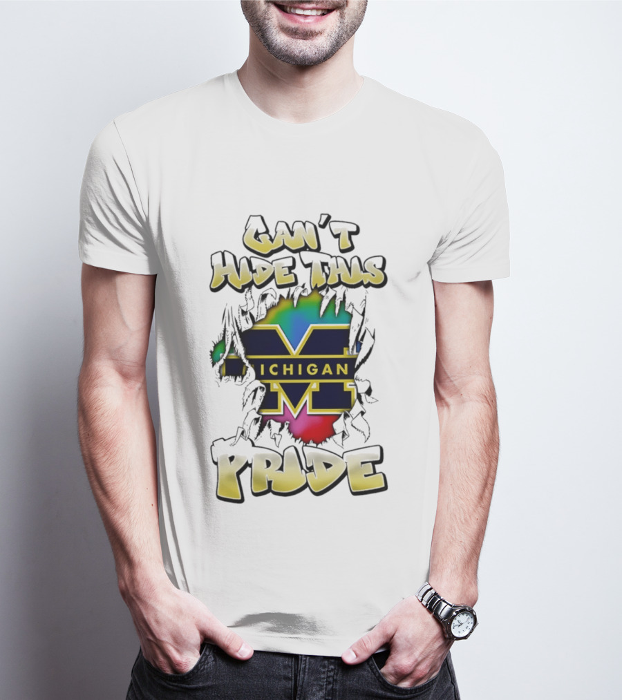 Michigan Wolverines Can't Hide This Pride Bold Lettering T-Shirt