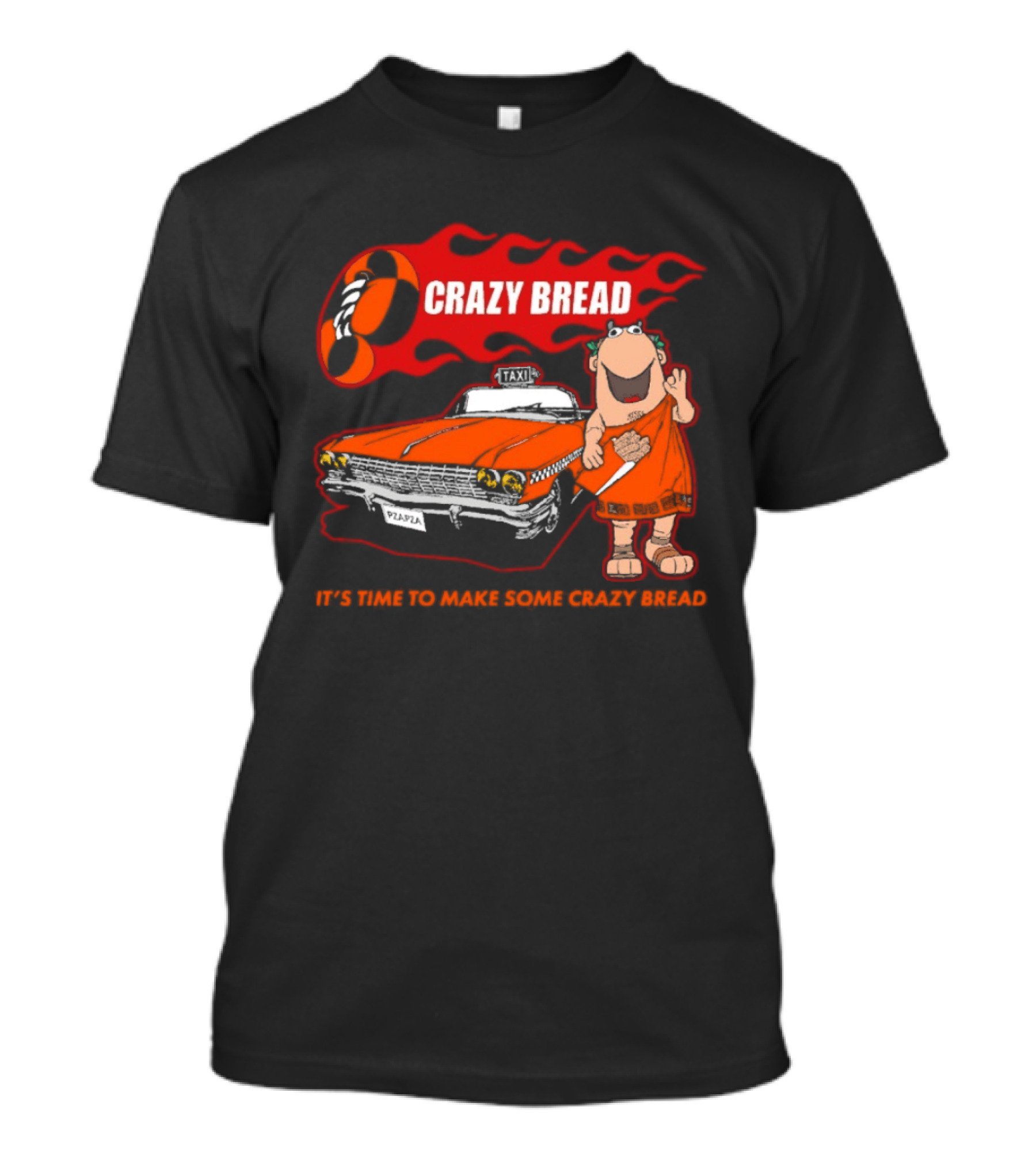 Crazy Bread It's Time To Make Some Crazy Bread Classic Taxi Cartoon T-Shirt