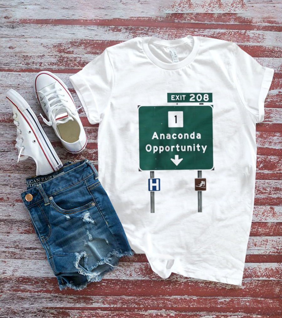 Anaconda Opportunity Highway Sign Exit 208 T-Shirt