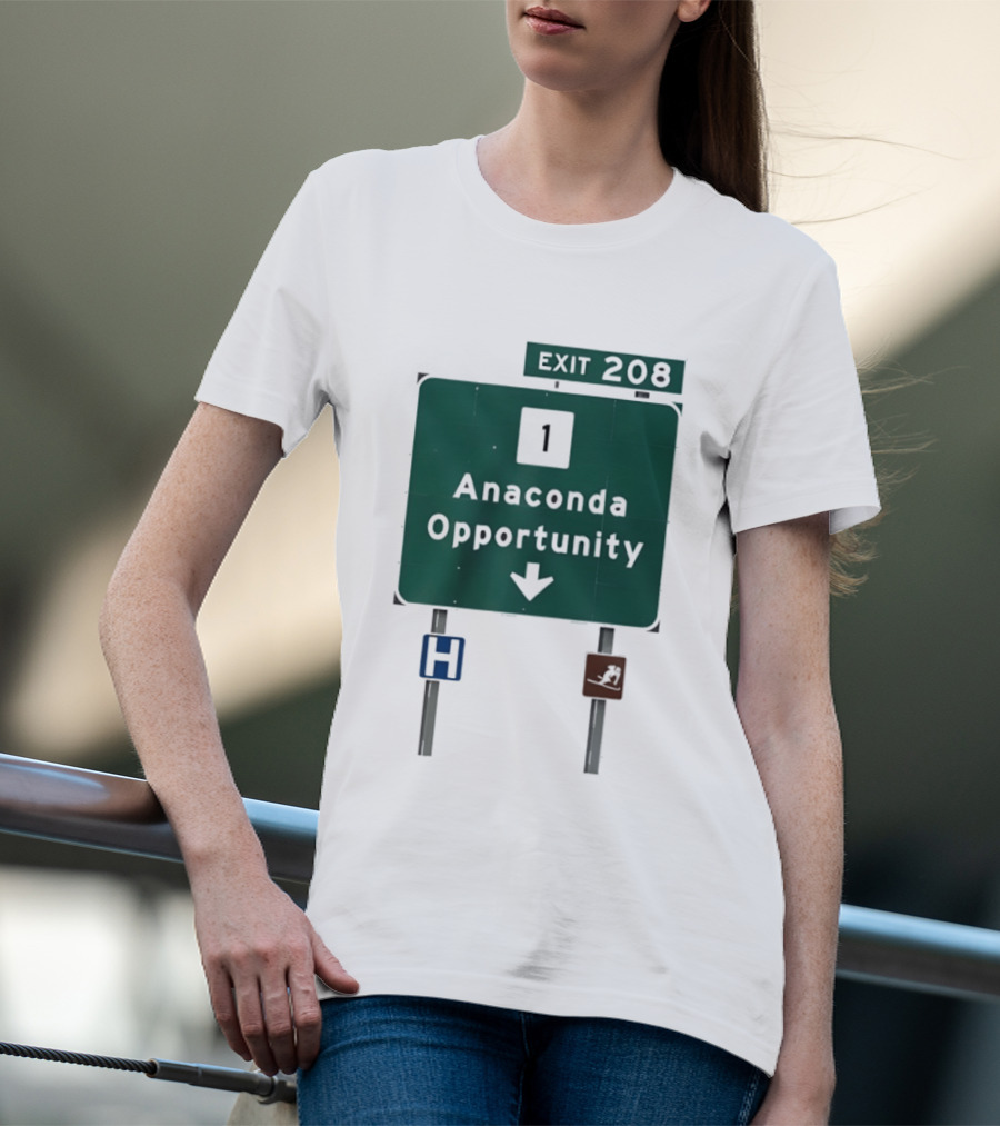 Anaconda Opportunity Highway Sign Exit 208 T-Shirt
