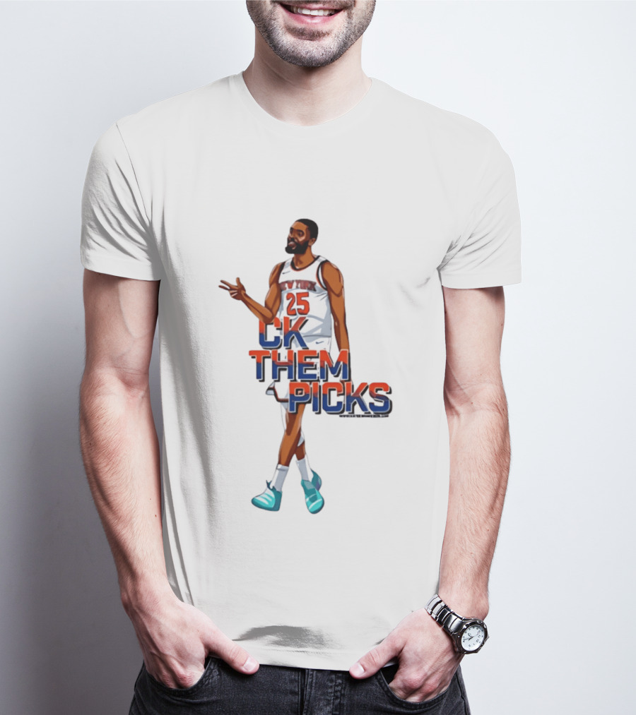 Knicks 25 CK Them Picks Sports Attire T-Shirt