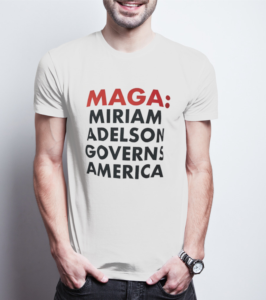 MAGA Miriam Adelson Governs America T-Shirt