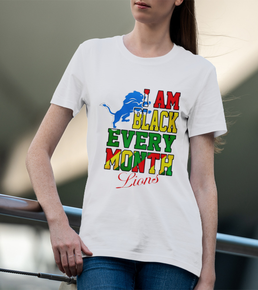 Detroit Lions I Am Black Every Month Lions T-Shirt