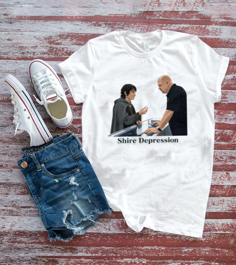 Shire Depression Meme Pawn Shop Exchange T-Shirt