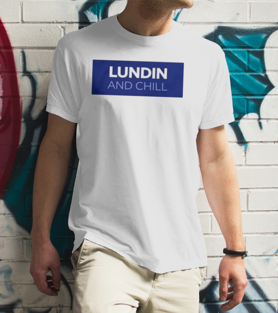 Lundin And Chill Bold White Text On Blue T-Shirt