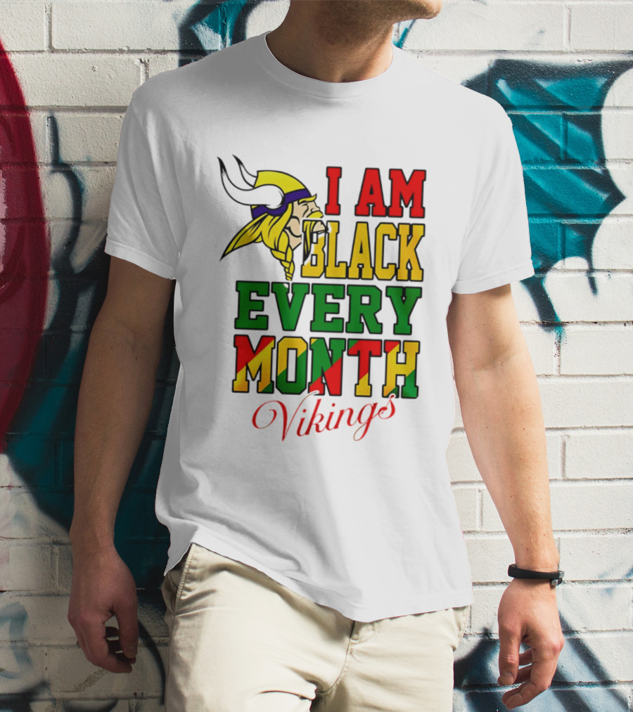 Minnesota Vikings I Am Black Every Month T-Shirt