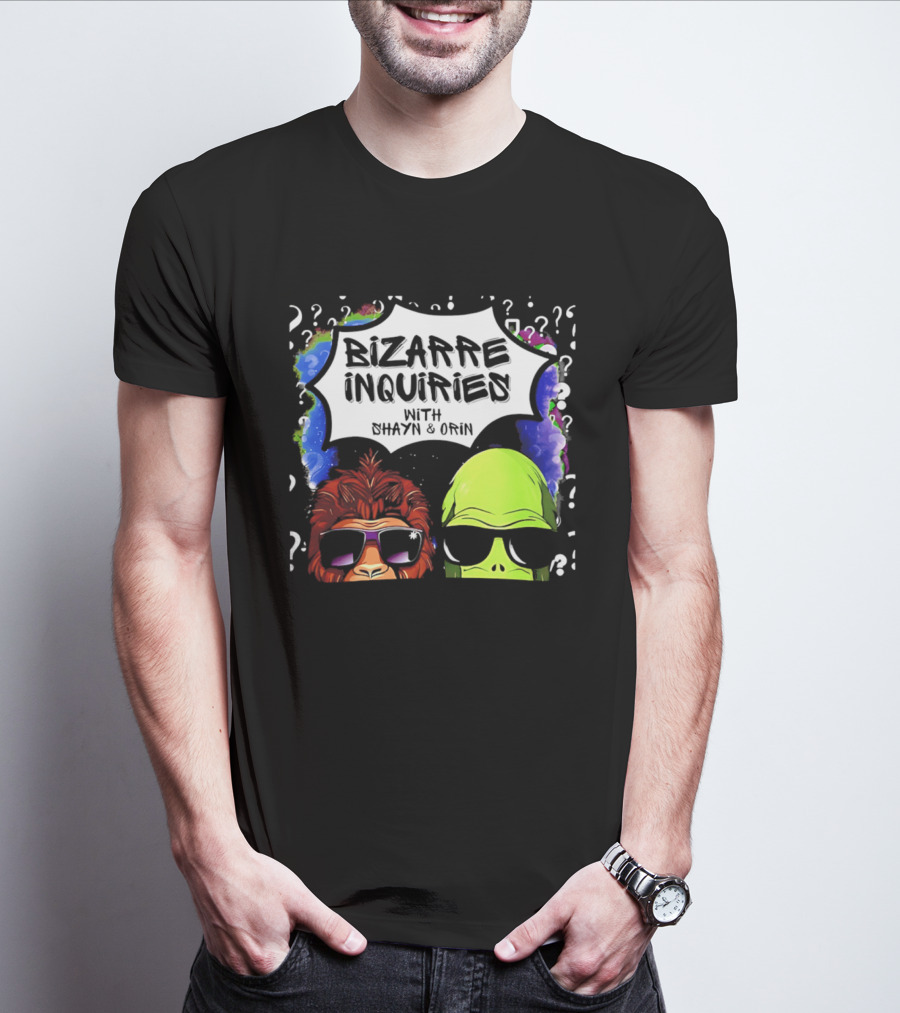 Bizarre Inquiries With Shayn And Orin Bigfoot Alien Question Marks T-Shirt