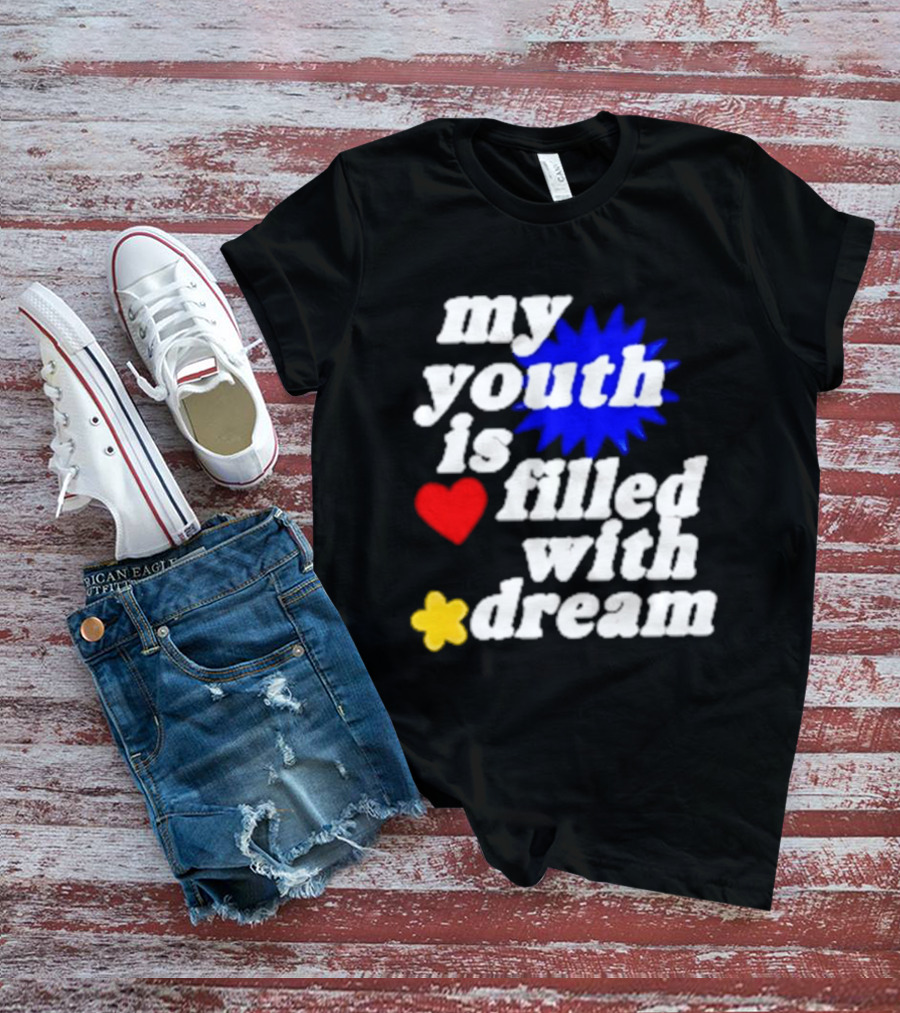 My Youth Is Filled With Dream Heart Star Burst T-Shirt
