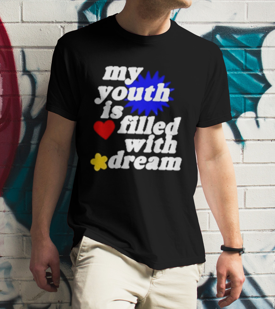 My Youth Is Filled With Dream Heart Star Burst T-Shirt