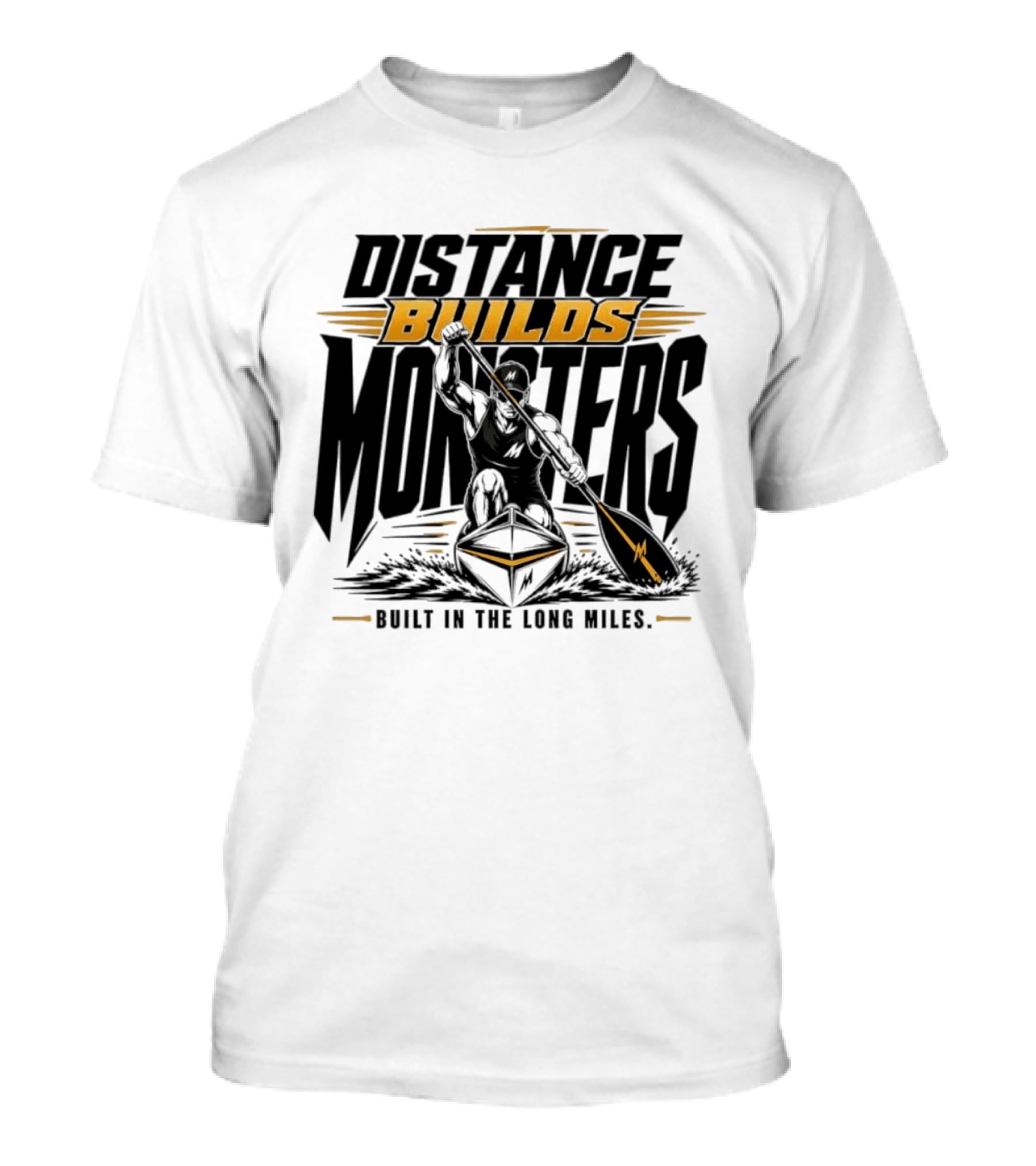 Distance Builds Monsters Built In The Long Miles Paddle Warrior T-Shirt