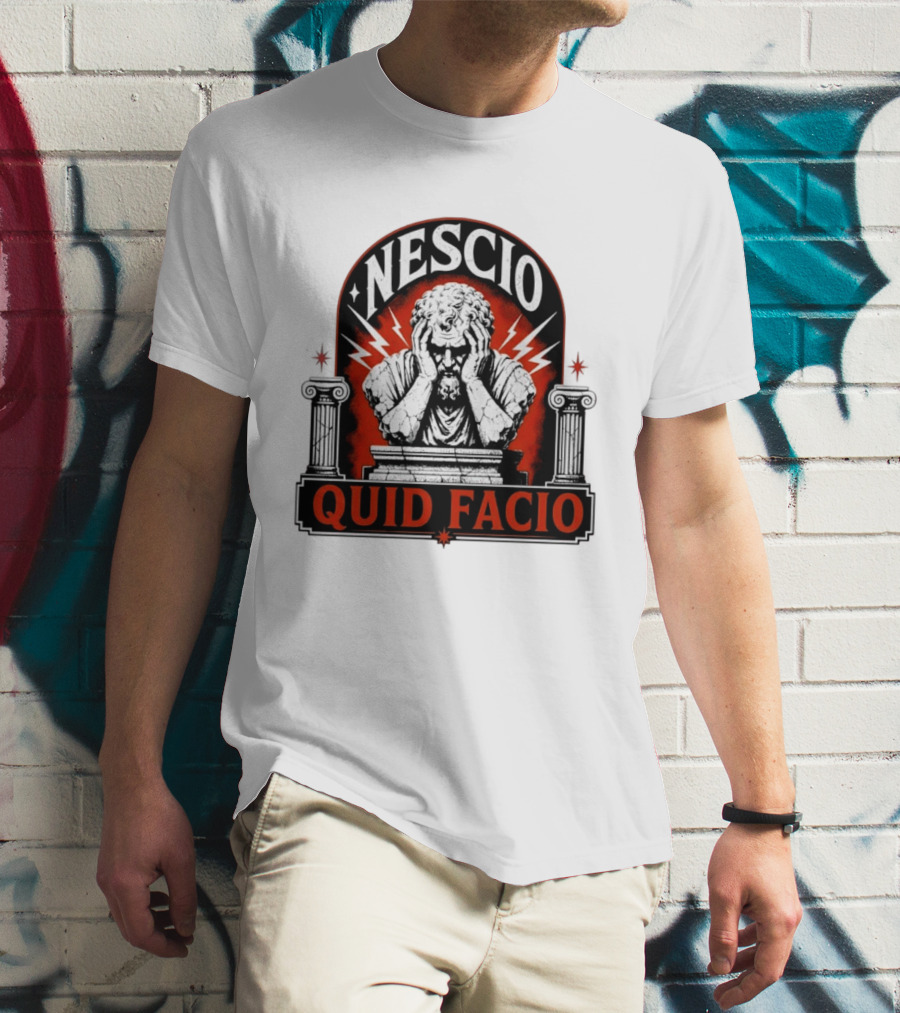 Nescio Quid Facio Roman Statue Design With Lightning And Columns T-Shirt