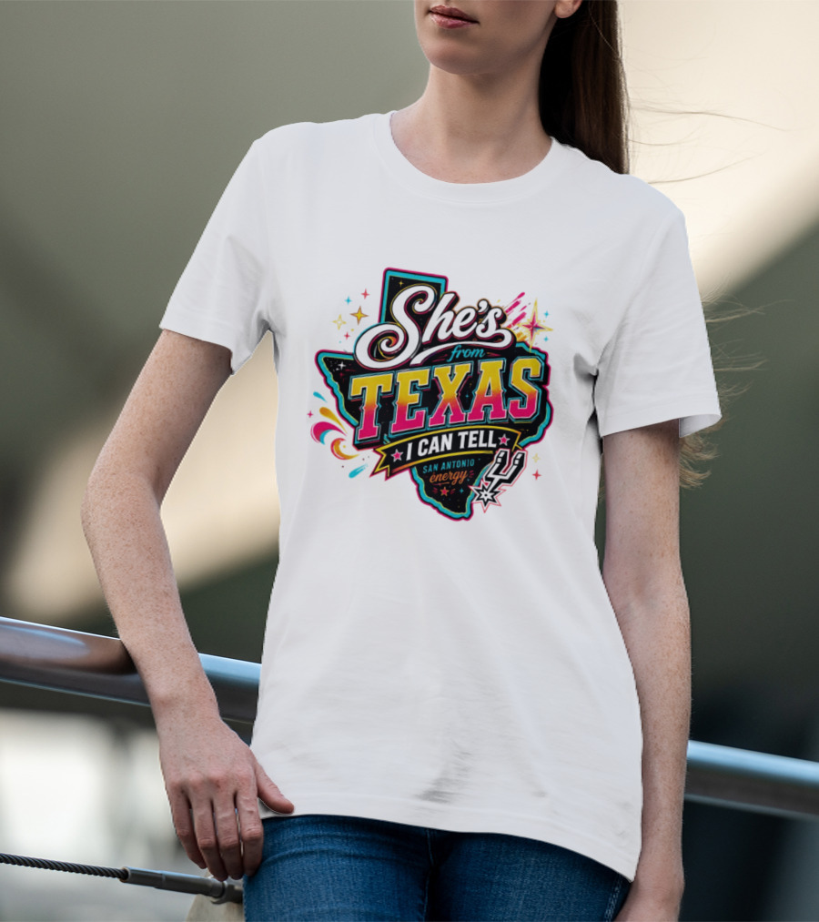 She's From Texas I Can Tell San Antonio Energy Spurs T-Shirt