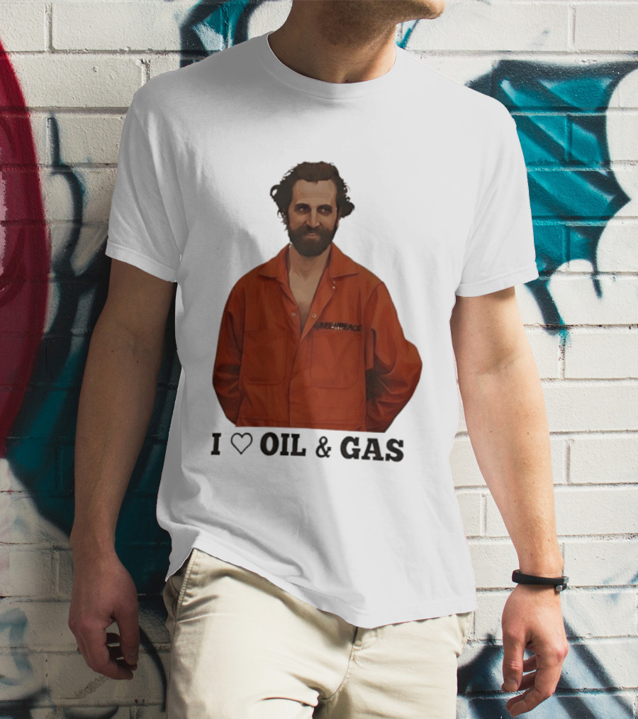 Steven Guilbeault Greenpeace I Love Oil And Gas T-Shirt