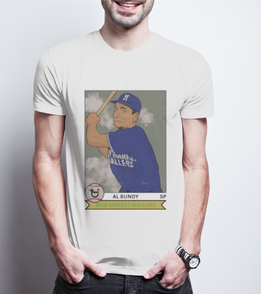 Al Bundy New Market Mallers Baseball Trading Card T-Shirt