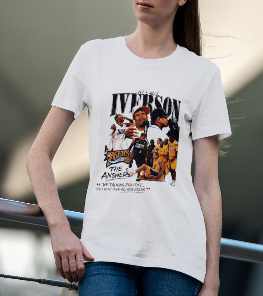 Allen Iverson Philadelphia 76ers The Answer We Talking Practice Still Went Over All Your Heads T-Shirt