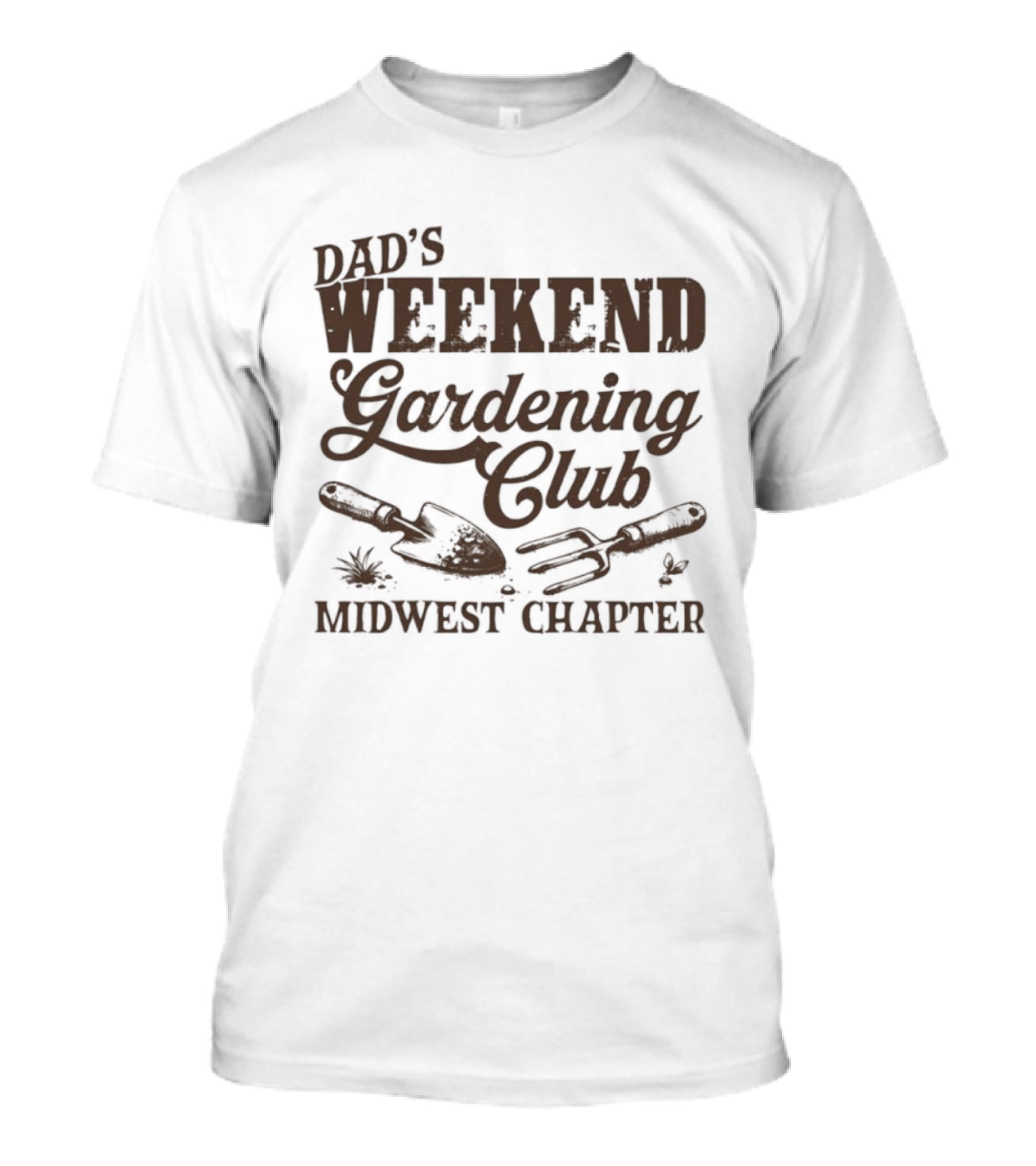 Dad's Weekend Gardening Club Midwest Chapter Trowel Fork Plants T-Shirt