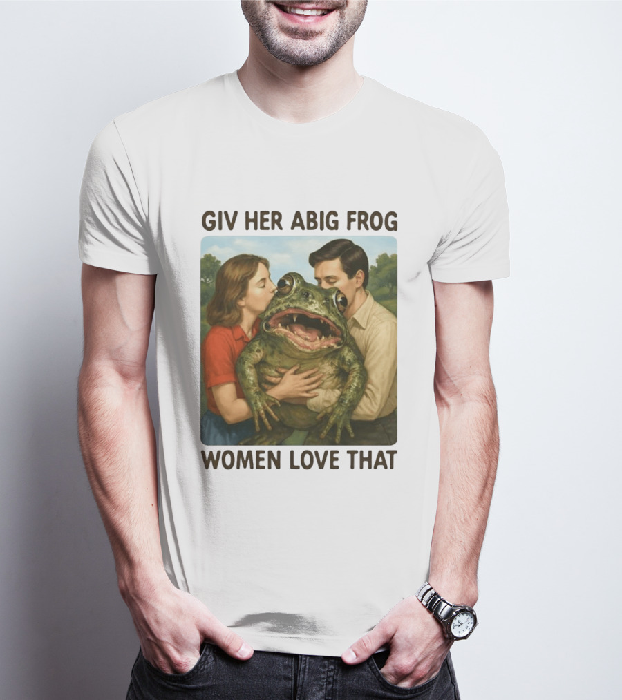 Giv Her Abig Frog Women Love That T-Shirt