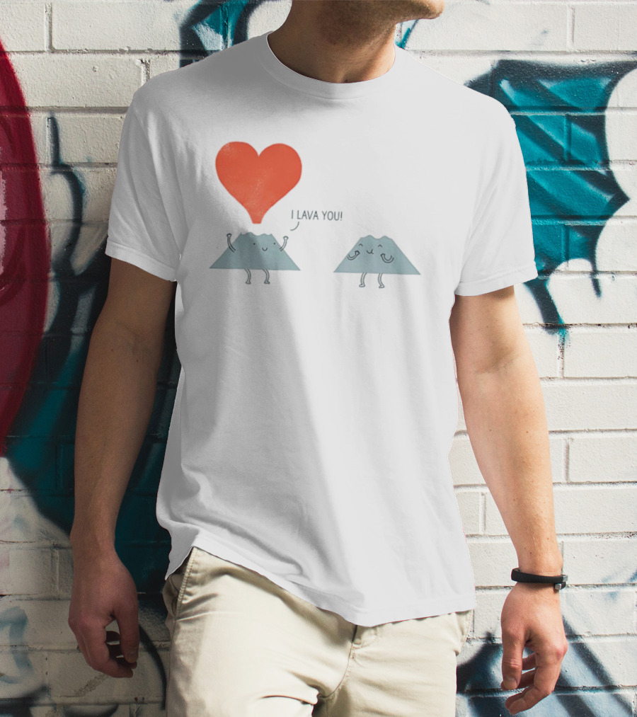 I Lava You Heart Volcanoes Phil Miller T-Shirt