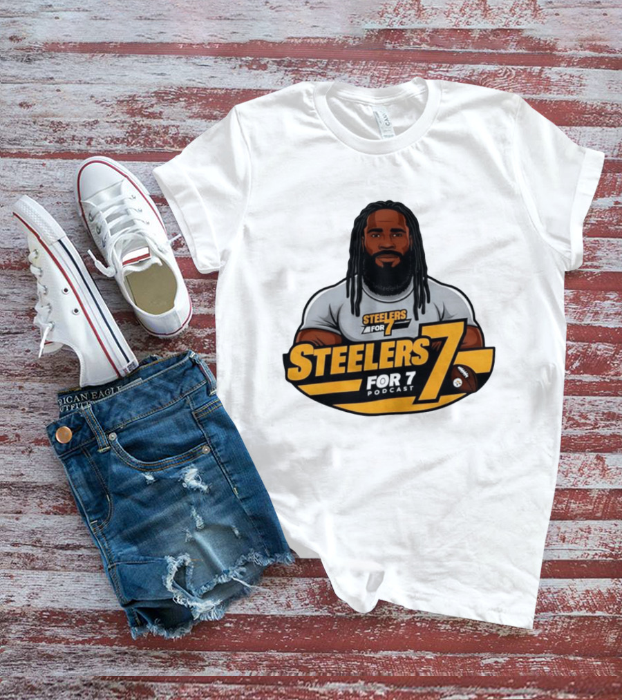 Steelers For 7 Podcast James Harrison Pittsburgh Steelers 7 T-Shirt