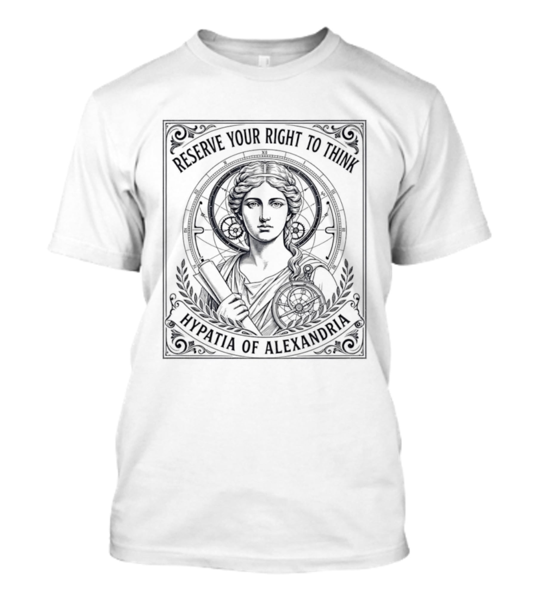 Reserve Your Right To Think Hypatia Of Alexandria T-Shirt