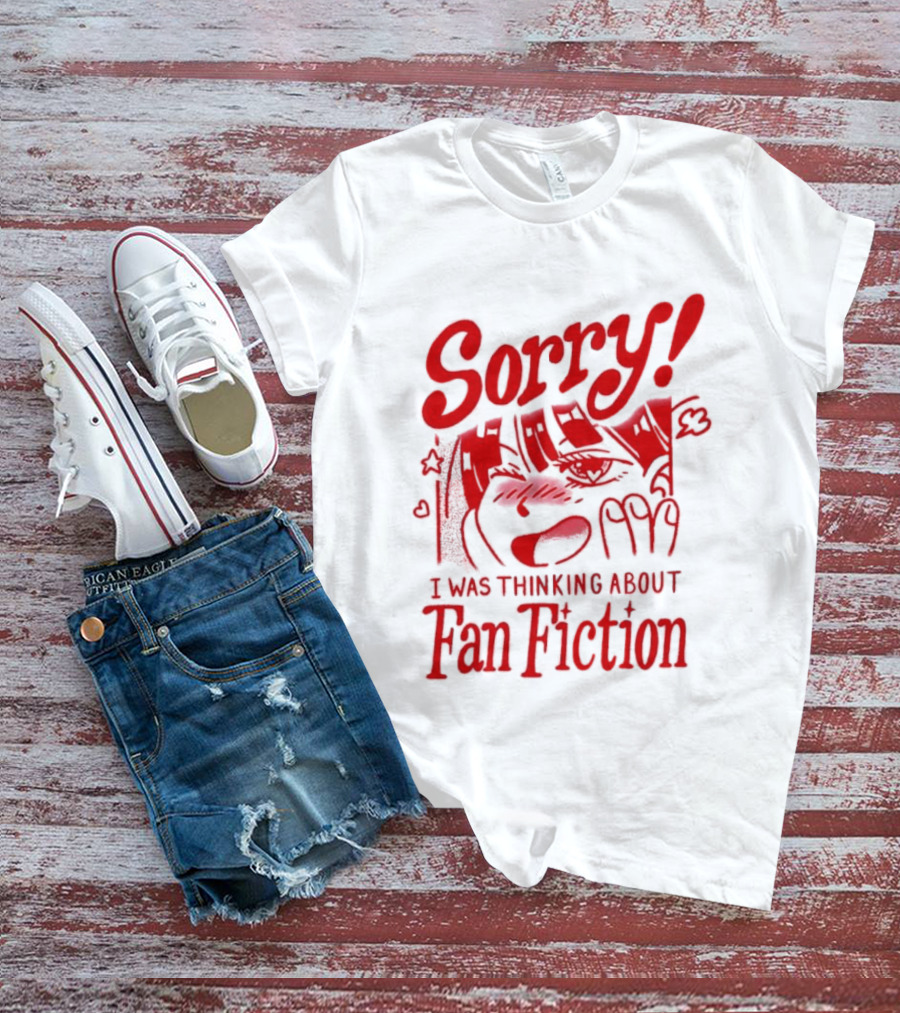 Sorry I Was Thinking About Fan Fiction Reader Story Book T-Shirt