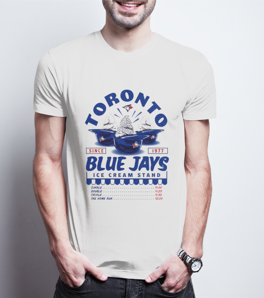 Toronto Blue Jays Ice Cream Stand Since 1977 Single Double Triple Home Run Prices T-Shirt